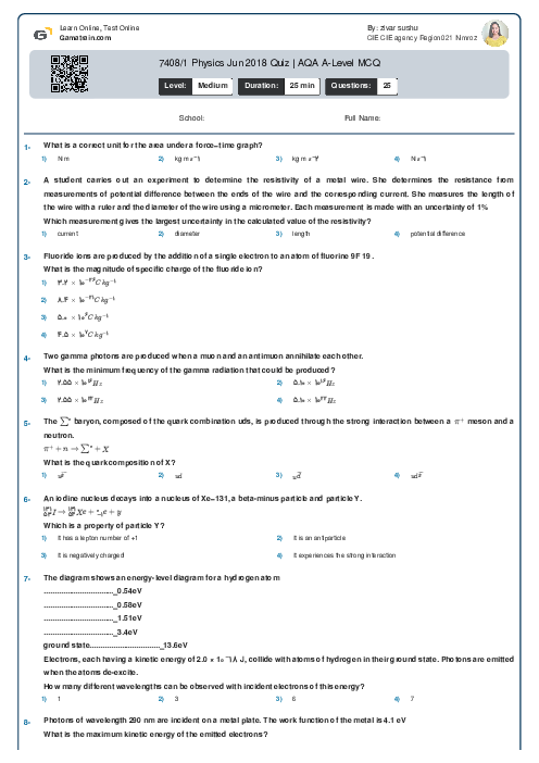 7408/1 Physics Jun 2018 Quiz | AQA A Level MCQ