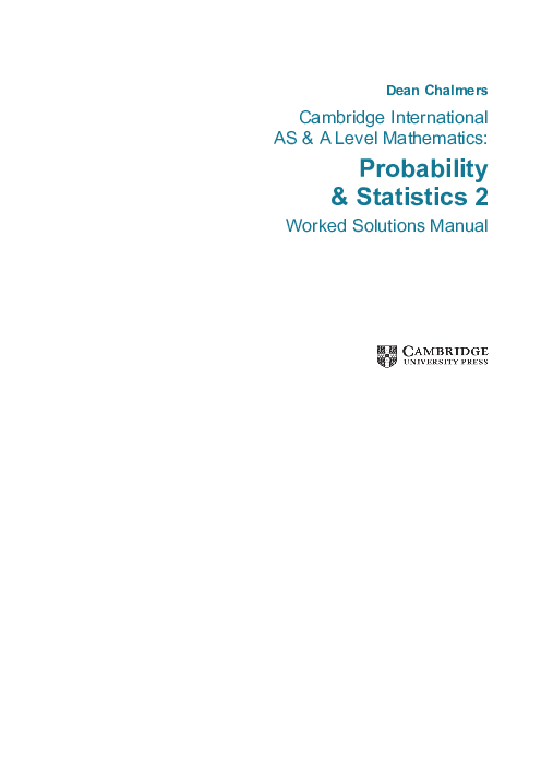 Cambridge International AS and A Level Mathematics Probability and Statistics 2 Worked Solutions Manual