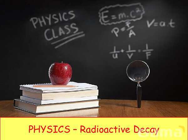 Radioactive Decay & Half-Life Explained: Physics Concepts, Equations & Real-World Applications- پیش نمایش