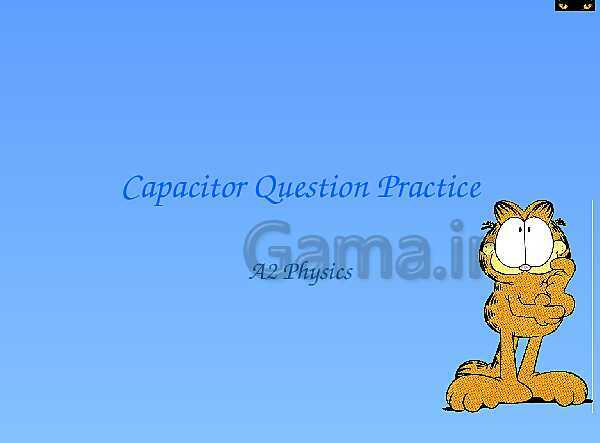 A Level Physics PowerPoint Presentation | Capacitor Question- پیش نمایش