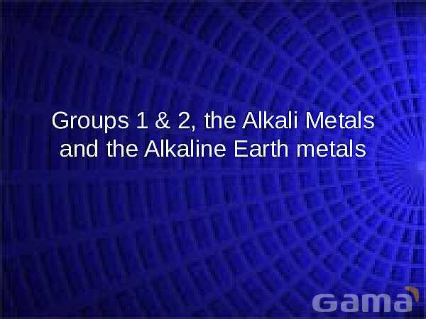 Exploring Group 1 and Group 2 Elements: Alkali Metals and Alkaline Earth Metals | Reactivity, Properties, and Trends- پیش نمایش