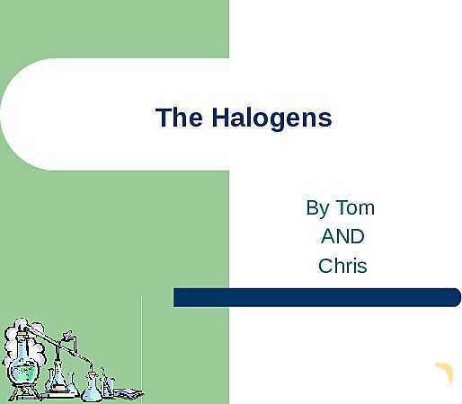 The Halogens: Group 17 Elements and Their Unique Characteristics- پیش نمایش