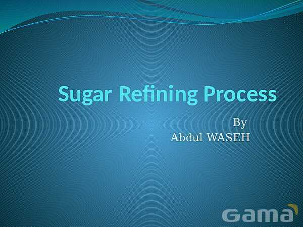 Sugar Refining Process | Free Chemistry PowerPoint- پیش نمایش