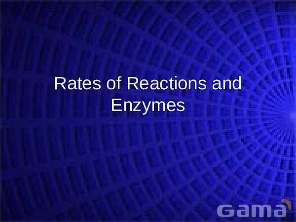 Rates of Reactions and Enzymes | Free Chemistry PowerPoint- پیش نمایش