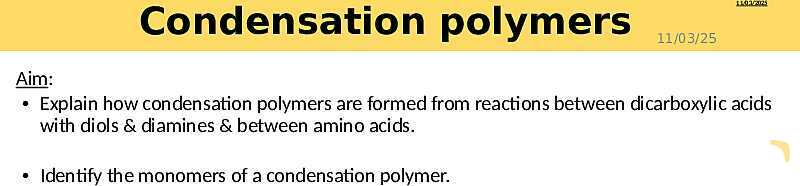 Condensation Polymers | As & A Level Chemistry 9701 PowerPoint- پیش نمایش