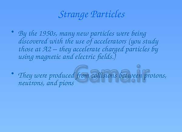 A Level Physics PowerPoint Presentation | Strange Particles- پیش نمایش