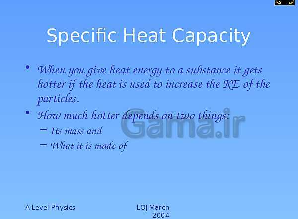 A Level Physics PowerPoint Presentation | Specific Heat Capacity and Latent Heat- پیش نمایش