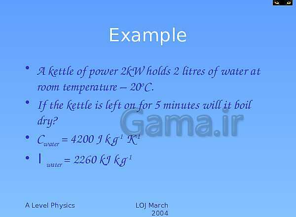 A Level Physics PowerPoint Presentation | Specific Heat Capacity and Latent Heat- پیش نمایش