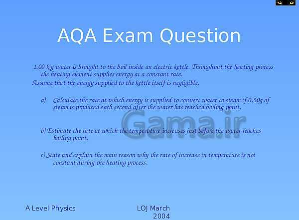 A Level Physics PowerPoint Presentation | Specific Heat Capacity and Latent Heat- پیش نمایش